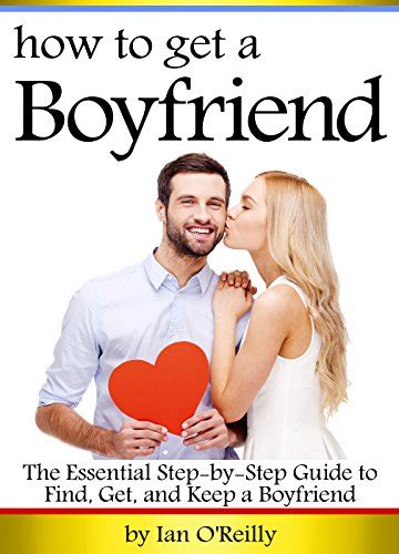 How can i get a boyfriend. Things To Know About How can i get a boyfriend. 